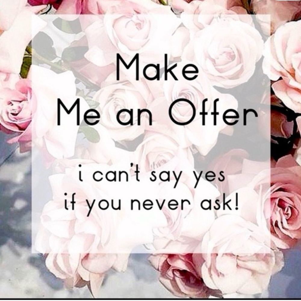 Make me an offer if you like something and not the price.